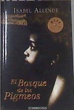 El bosque de los pigmeos | 177163 | Allende, Isabel
