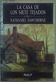 La Casa De Los Siete Tejados | 31732 | Hawthorne, Nathaniel