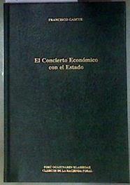 El concierto económico con el Estado | 187326 | Gascue, Francisco