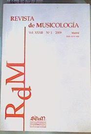 RDM, REVISTA DE MUSICOLOGÍA, VOL XXXII, Nº 1, 2009 | 161799 | VVAA