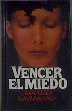 Vencer el miedo | 172970 | Heil, Klaus D./Hennenhofer, Gerd
