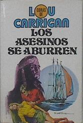Los Asesinos Se Aburren | 12841 | Carrigan Lou