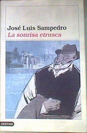 La sonrisa etrusca | 187302 | Sampedro, José Luis
