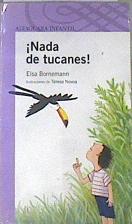 Nada de tucanes | 172393 | Bornemann, Elsa