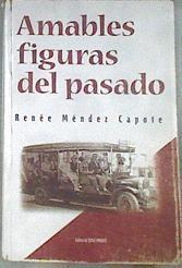 Amables figuras del pasado | 180021 | Renee Mendez Capote