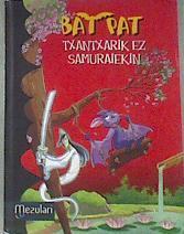 Bat Pat Txantxarik ez samuraiekin | 177757 | Roberto Pavanello