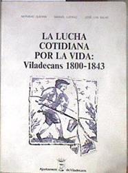 La Lucha cotidiana por la vida: Viladecans 1800-1843 | 182994 | Guerra Barrera, Natividad