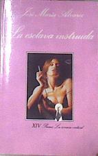 La Esclava Instruida | 18767 | Alvarez Jose Maria