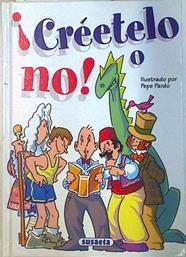 Créetelo o no | 133076 | Pardo (Ilustrador), Pepe