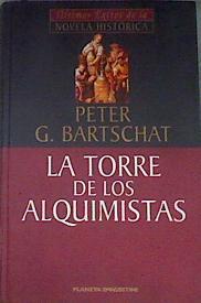 La torre de los alquimistas | 170605 | Bartschat, Peter