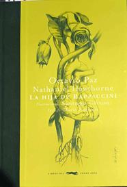 La hija de Rappaccini | 187512 | Paz, Octavio/Hawthorne, Nathaniel