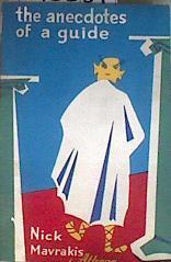 Anecdotes of a Guide ( athens 1965 ) | 176254 | Mavrakis, Nick