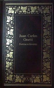 Juntacadaveres | 30077 | Onetti, Juan Carlos