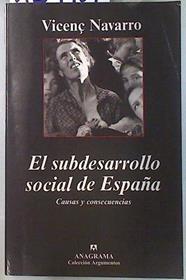 El subdesarrollo social de España: causas y consecuencias | 134407 | Navarro, Vicenç