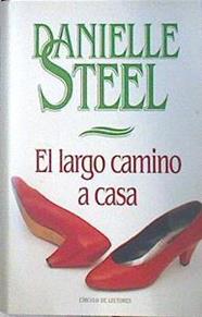 El Largo Camino A Casa | 17685 | Steel Danielle