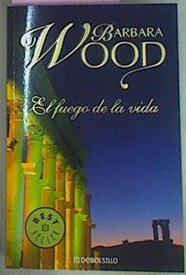 El Fuego De La Vida | 28004 | Wood Barbara