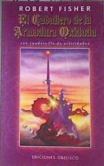 El caballero de la armadura oxidada | 170484 | Fisher, Robert