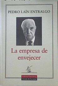 La empresa de envejecer | 124098 | Laín Entralgo, Pedro