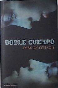 Doble cuerpo | 91539 | Gerritsen, Tess