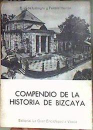 Compendio de la Historia de Vizcaya | 185191 | Labayru Goicoechea, Estanislao J. de