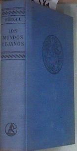 Los mundos lejanos. El universo como conjunto maravilloso | 176381 | Manuel Álvarez Castrillón y Julio Gadea., Bruno H. Bürgel
