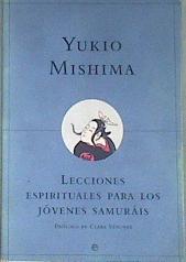 Lecciones espirituales para los jóvenes samuráis: y otros ensayos | 171323 | Mishima, Yukio