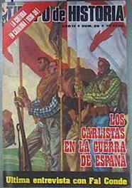 Los carlistas en la guerra de España Ultima entrevista con Fal Conde Nº 39 Año IV | 186901 | Alberto Castilla
