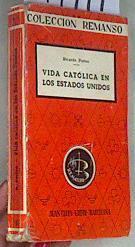 Vida católica en los Estados Unidos | 174911 | PATTEE, RICARDO