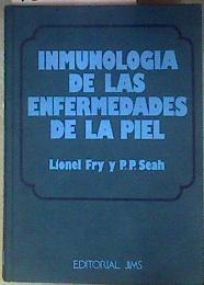 Inmunología de las enfermedades de la piel | 187066 | Fry, Lionel/Seah, P. P.