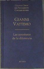 Las aventuras de la diferencia pensar despues de Nietzche y Heidgger | 172963 | Vattimo, Gianni