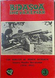 Los Asaltos Al Monte Intxorta 1936 - 1937 | 46062 | Beldarrain Olalde Pablo