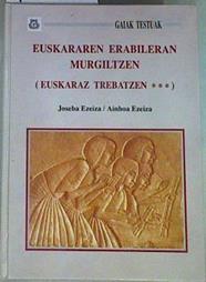 Euskararen erabileran murgiltzen: euskaraz trebatzen 3 | 111246 | Ezeiza, Joseba/Ezeiza, Ainhoa