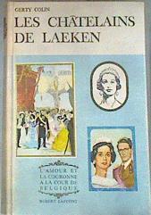 Les chatelains de Laeken - l'amour et la couronne | 175917 | Colin Gerty