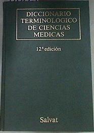 Diccionario terminológico de ciencias médicas | 170229 | Navarro-Beltrán Iracet, Estanislao (Dr.)