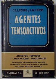 Agentes tensoactivos: aspectos teóricos y aplicaciones industriales | 128298 | Young, C.B.F./Coons, K.W.