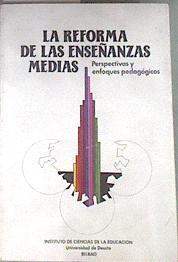 La Reforma de las enseñanzas medias | 174388 | VVAA