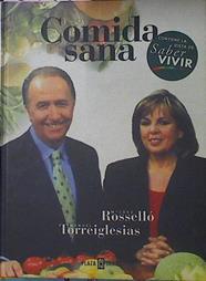 Comida Sana Para Saber Vivir | 6949 | Torre Iglesias Manuel/Mª José Roselló