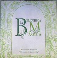 La Bibliotheca mágica | 168574 | Rey Bueno, Mar/Universidad Complutense de Madrid. Biblioteca Hist