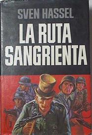 La ruta sangrienta | 84396 | Hassel, Sven