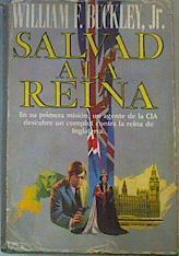 Salvad a la reina | 168150 | Buckley, William F.