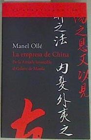 La empresa de China: de la armada invencible al galeón de Manila | 157439 | Ollé i Rodríguez, Manel