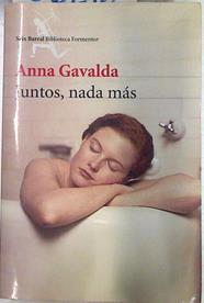 Juntos nada más | 106216 | Gavalda, Anna