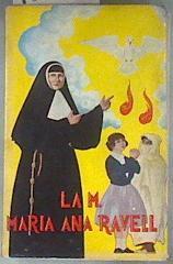 La Reverenda Madre Maria Ana Ravell Y Barrera. Fundadora De La Hermanas Franciscanas Misioneras De L | 180889 | Francisco De B Llado