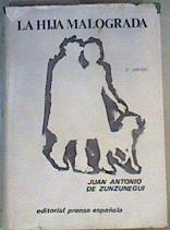 La Hija malograda | 165642 | Zunzunegui y Loredo, Juan Antonio de