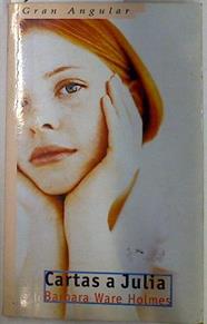 Cartas a Julia | 129583 | Holmes, Barbara Ware