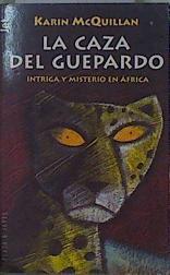 La caza del guepardo | 151032 | McQuillan, Karin