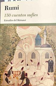 150 cuentos sufíes : extraídos del Mathnawi | 187539 | Jelalludin , Mevlana (1207-1273), Rumi
