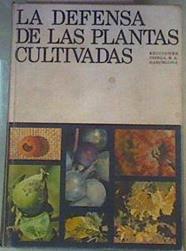 La Defensa de las plantas cultivada. Tratado práctico de fitopatología y zoología agrícola. | 168445 | Bovey, Paul/Antonio Peña Iglesias, Traducción, adaptación española y prólogo
