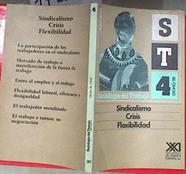Revista Sociología del Trabajo Nueva epoca Nº 4 Sindicalismo Crisis Flexibilidad | 172053 | VV AA.