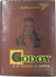 Godoy y la España de Goya | 74497 | Jacques Chasternet